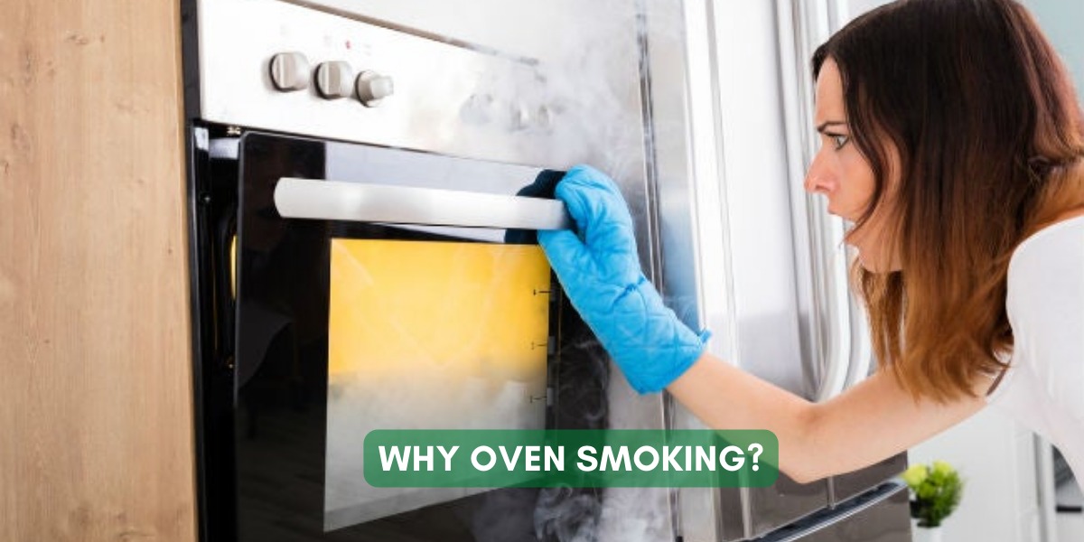 Why oven smoking?