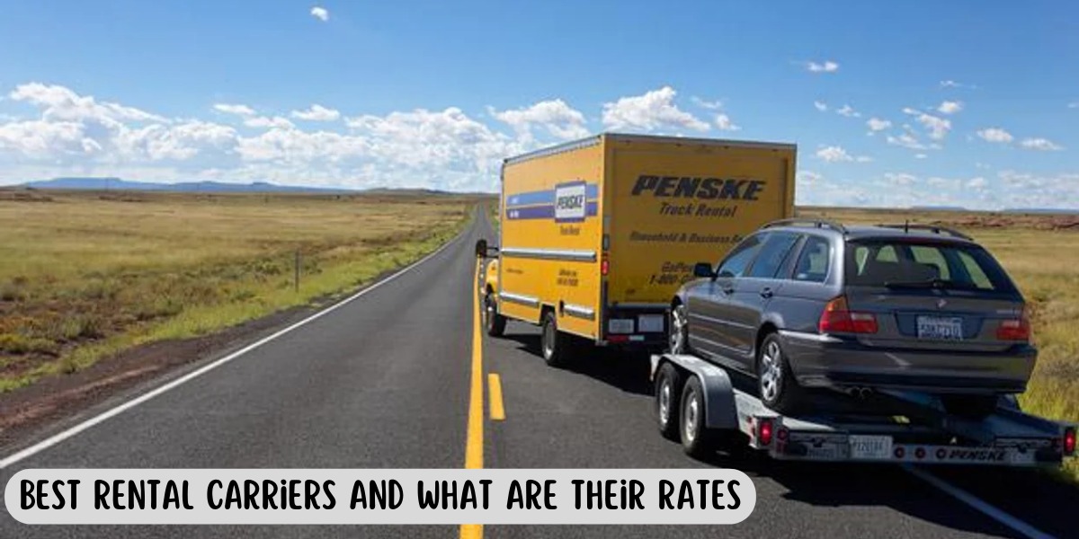 How To Find The Best Rental Carriers And What Are Their Rates?