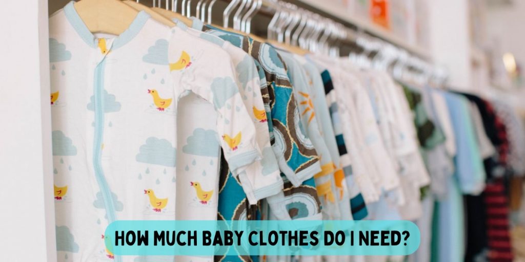 How Much Baby Clothes Do I Need?