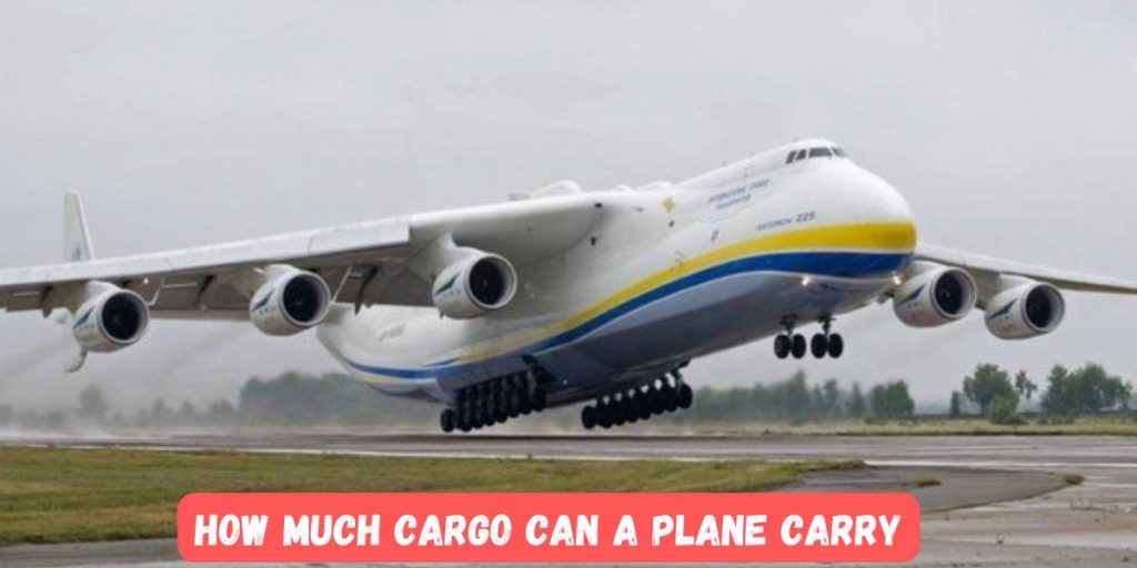 How Much Cargo Can A Plane Carry