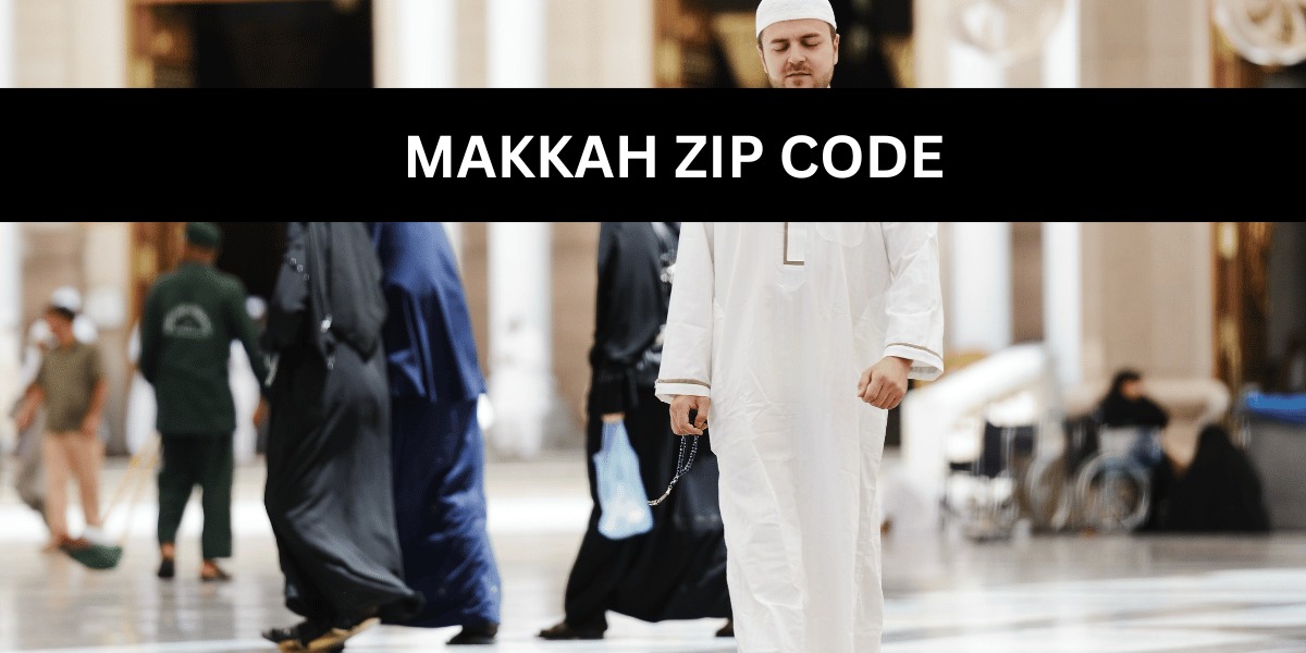 Makkah zip code, Makkah zip code